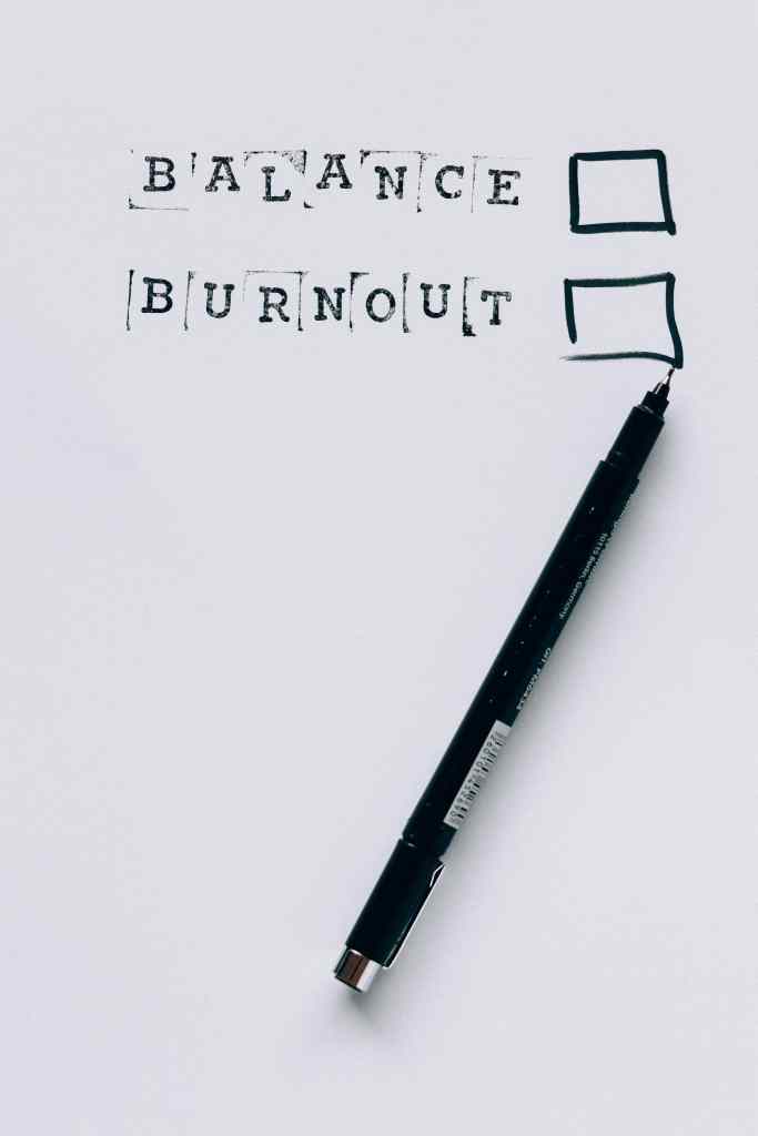checklist of burnout or balance